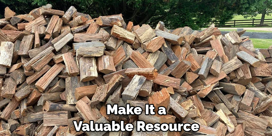 Make It a Valuable Resource