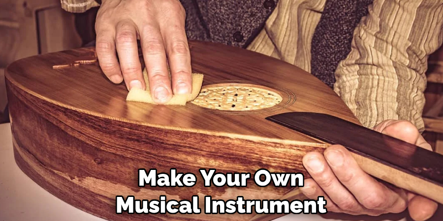 Make Your Own Musical Instrument