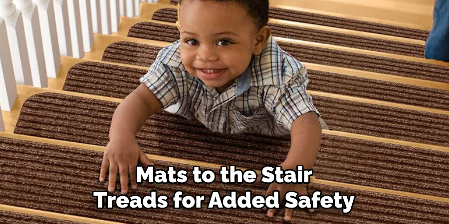 Mats to the Stair Treads for Added Safety