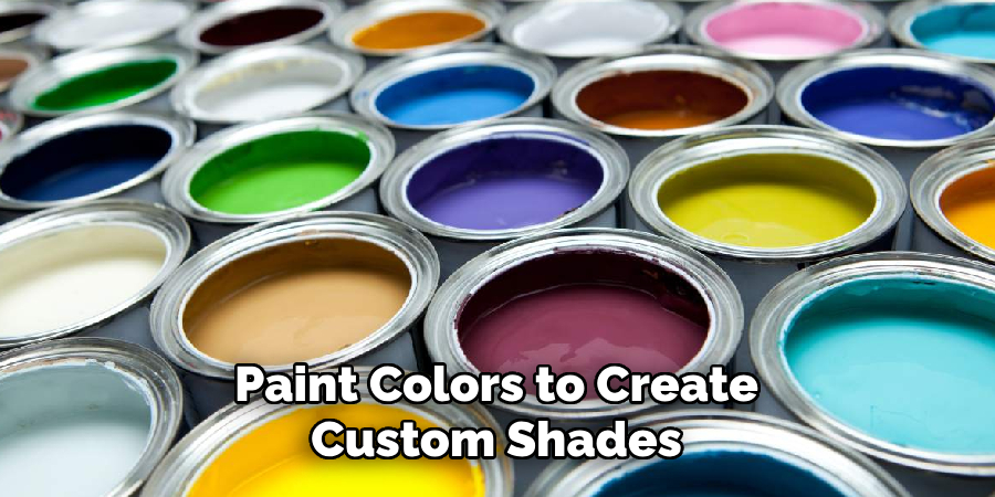 Paint Colors to Create Custom Shades