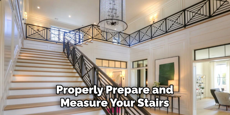 Properly Prepare and Measure Your Stairs