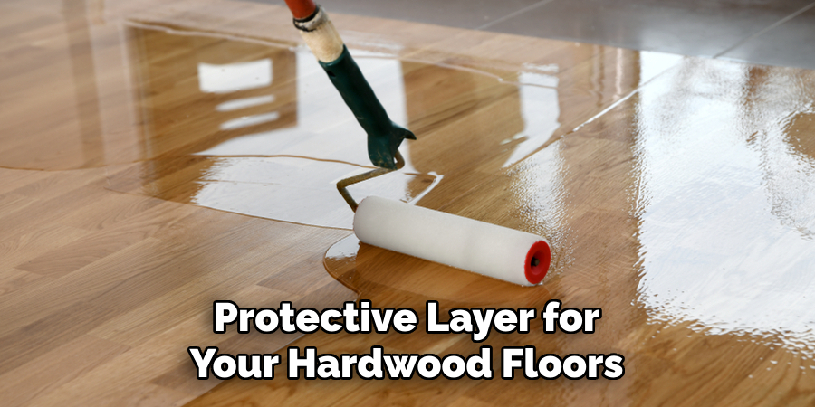 Protective Layer for Your Hardwood Floors