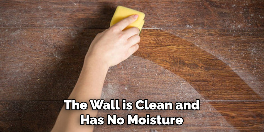 The Wall is Clean and Has No Moisture