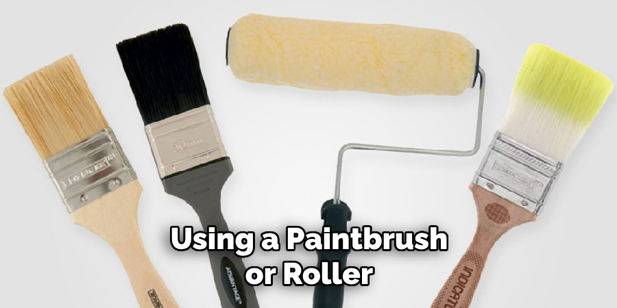 Using a Paintbrush or Roller