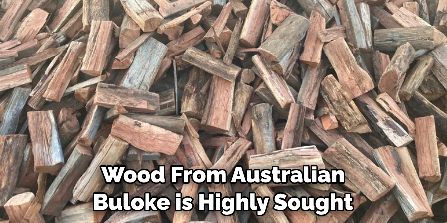 Wood From Australian Buloke is Highly Sought