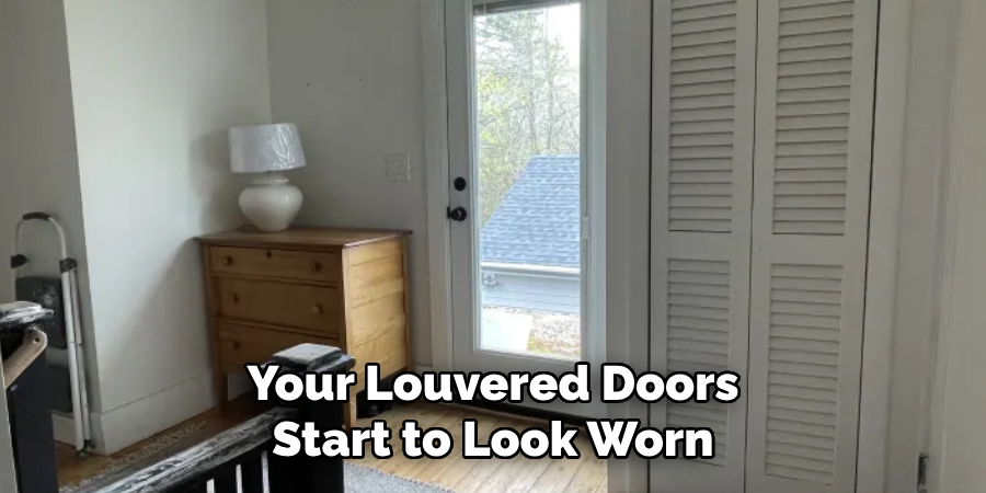 Your Louvered Doors Start to Look Worn