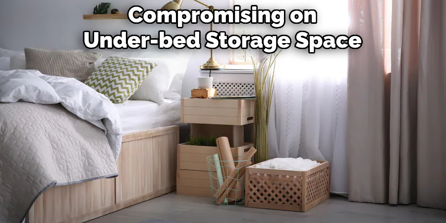 Compromising on Under-bed Storage Space