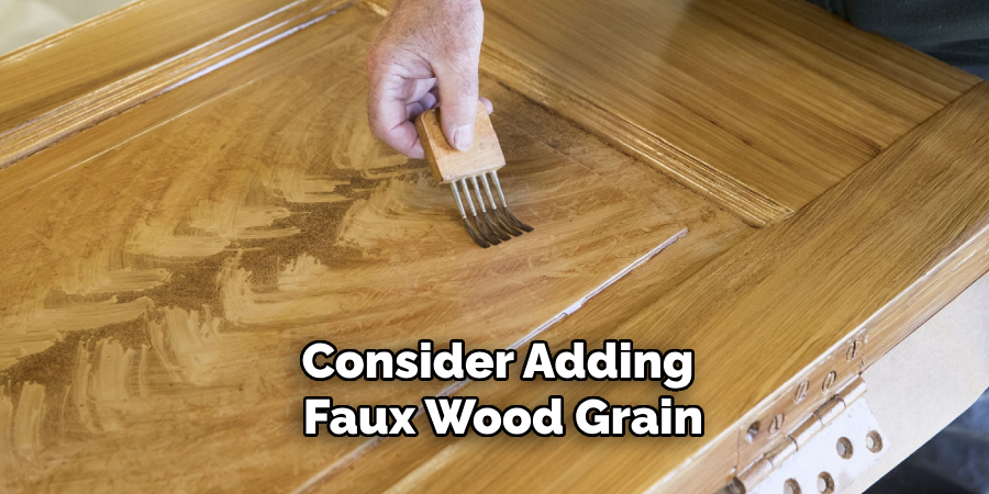 Consider Adding Faux Wood Grain