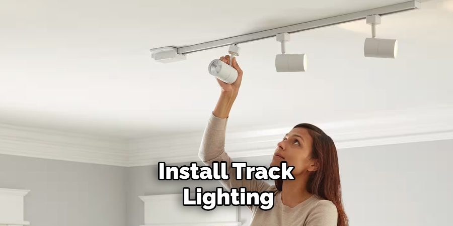 Install Track Lighting