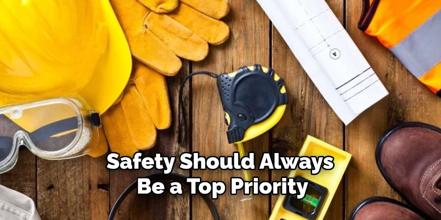 Safety Should Always Be a Top Priority