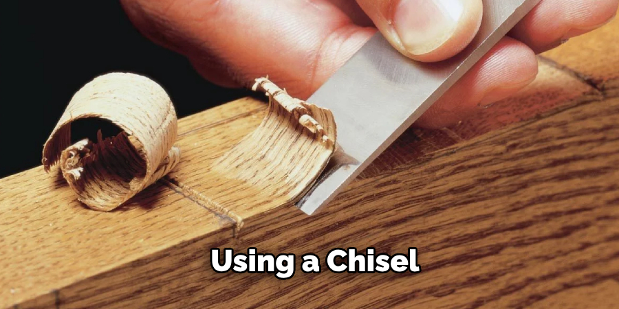 Using a Chisel