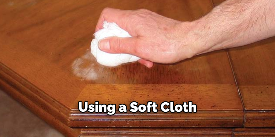 Using a Soft Cloth