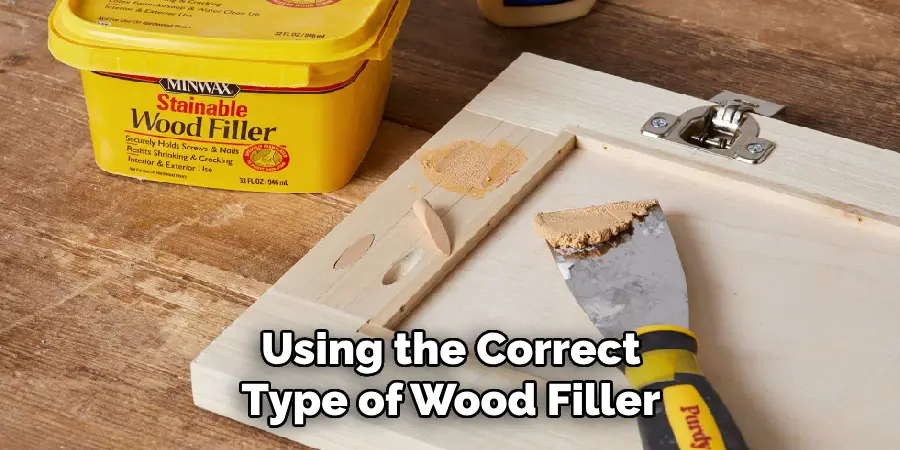 Using the Correct Type of Wood Filler