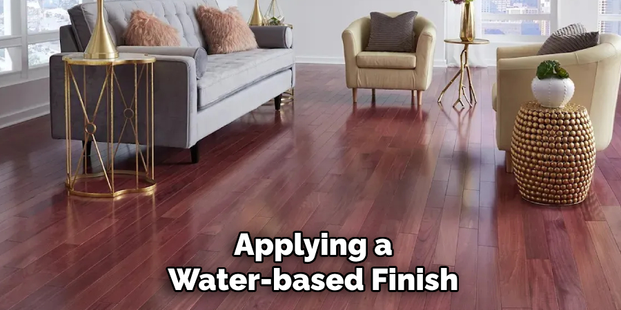 Applying a Water-based Finish