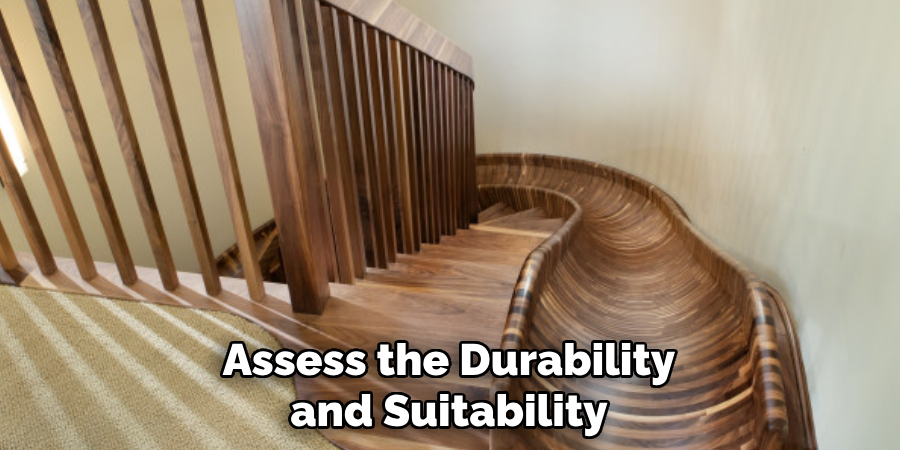 Assess the Durability and Suitability