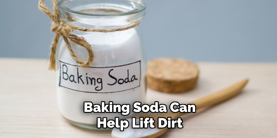 Baking Soda Can Help Lift Dirt