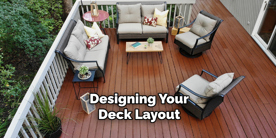 Designing Your
Deck Layout