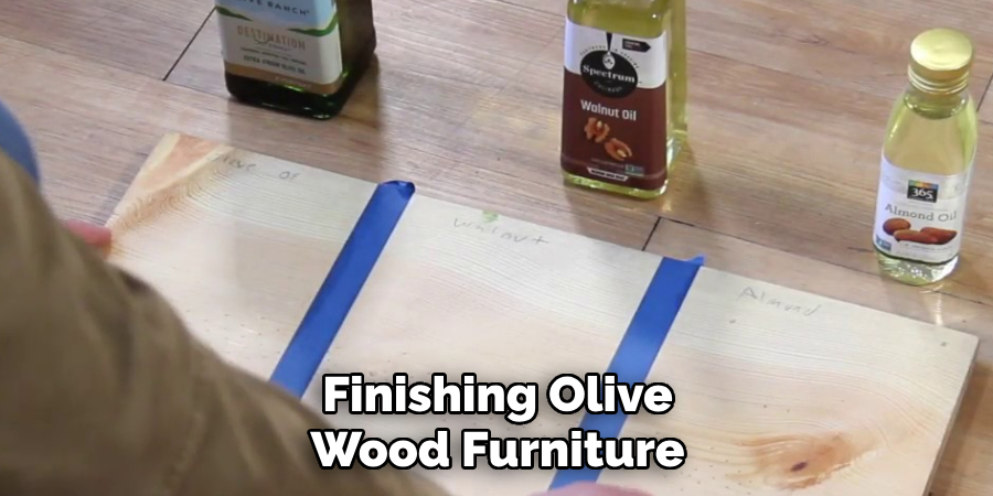 Finishing Olive
Wood Furniture