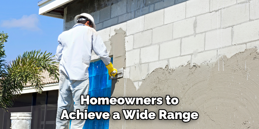 Homeowners to Achieve a Wide Range