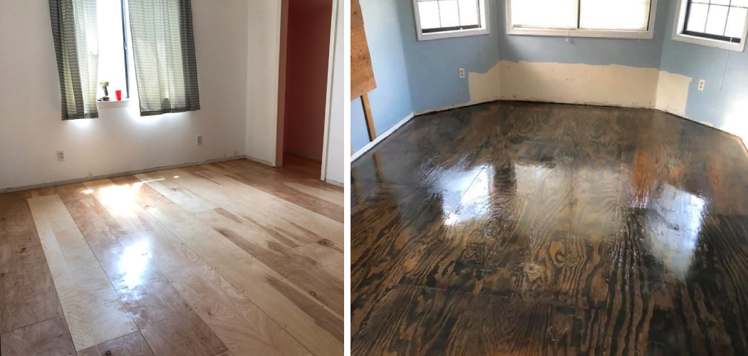 How to Make Plywood Floors Look Nice