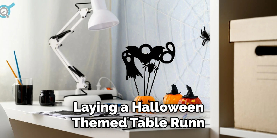 Laying a Halloween
Themed Table Runn