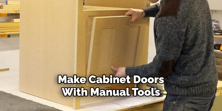 Make Cabinet Doors
With Manual Tools