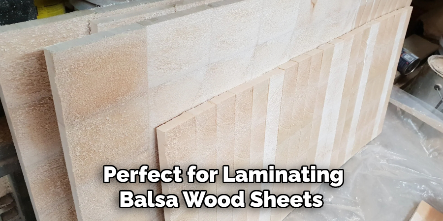 Perfect for Laminating Balsa Wood Sheets