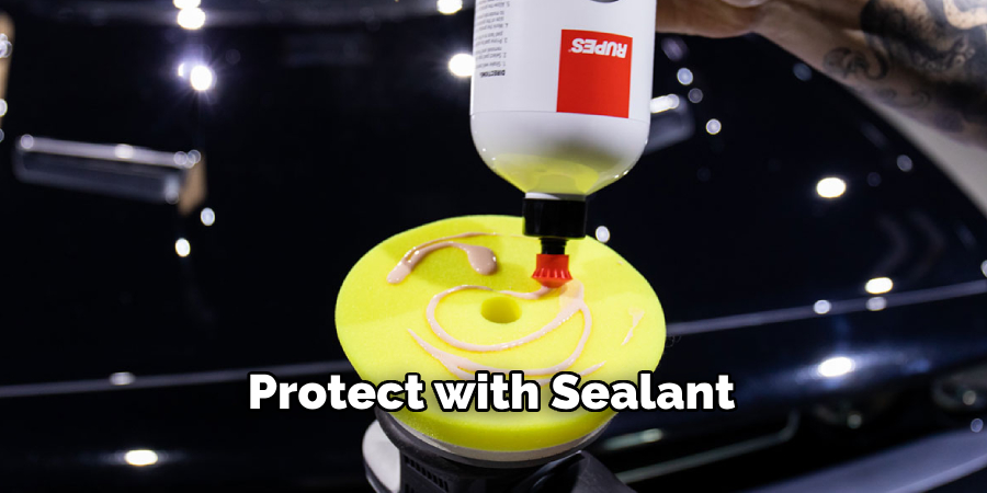 Protect with Sealant 