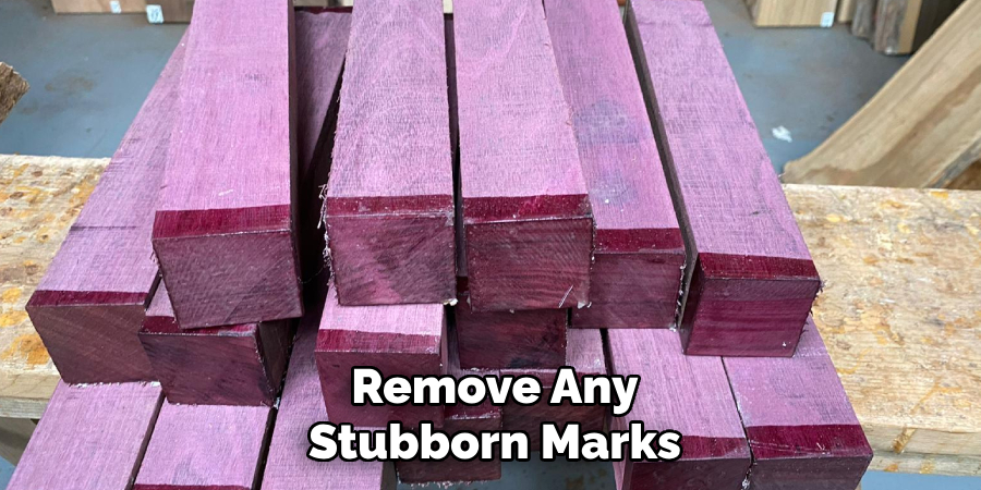 Remove Any Stubborn Marks