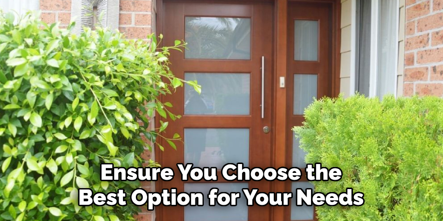 Ensure You Choose the Best Option for Your Needs