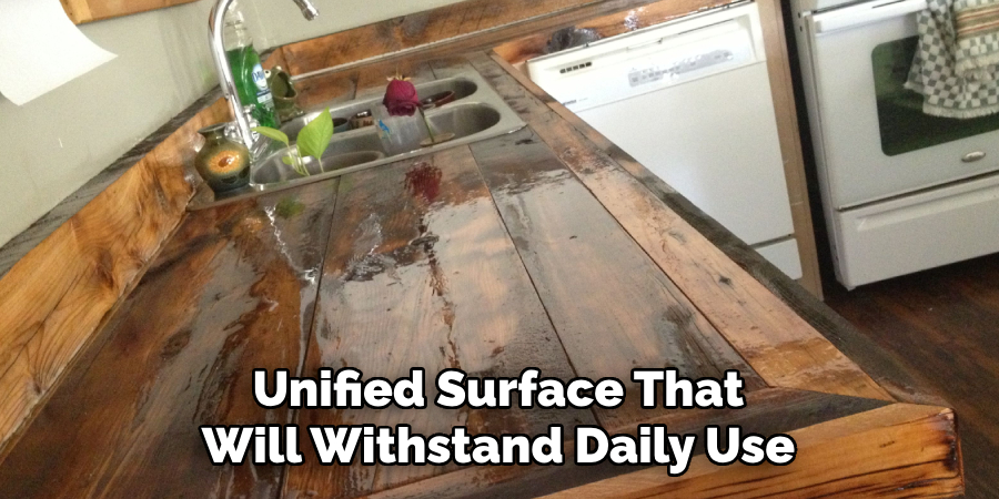 Unified Surface That Will Withstand Daily Use