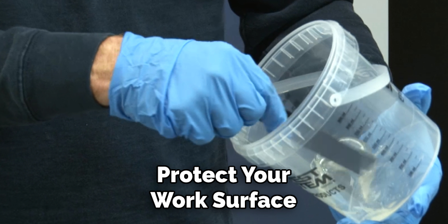 Protect Your Work Surface