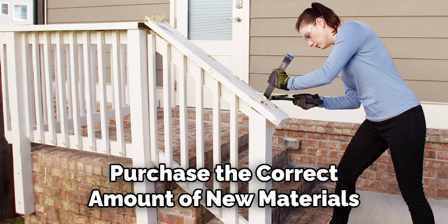 Purchase the Correct Amount of New Materials
