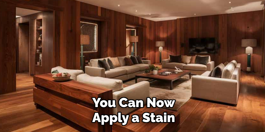 You Can Now Apply a Stain