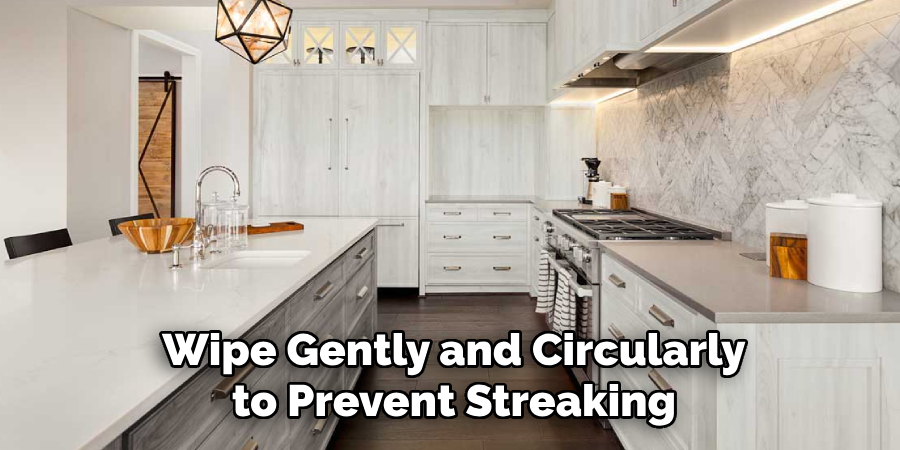Wipe Gently and Circularly to Prevent Streaking