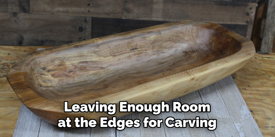 Leaving Enough Room at the Edges for Carving