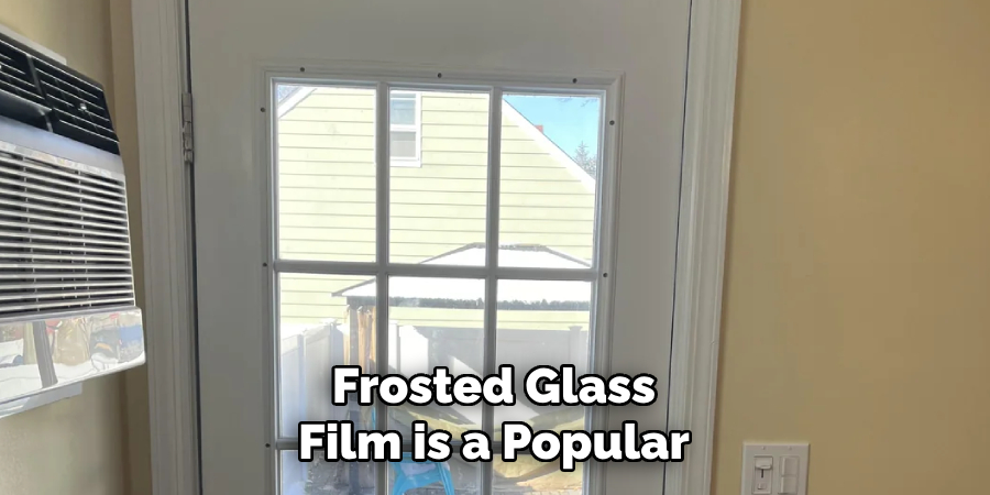 Frosted Glass Film is a Popular