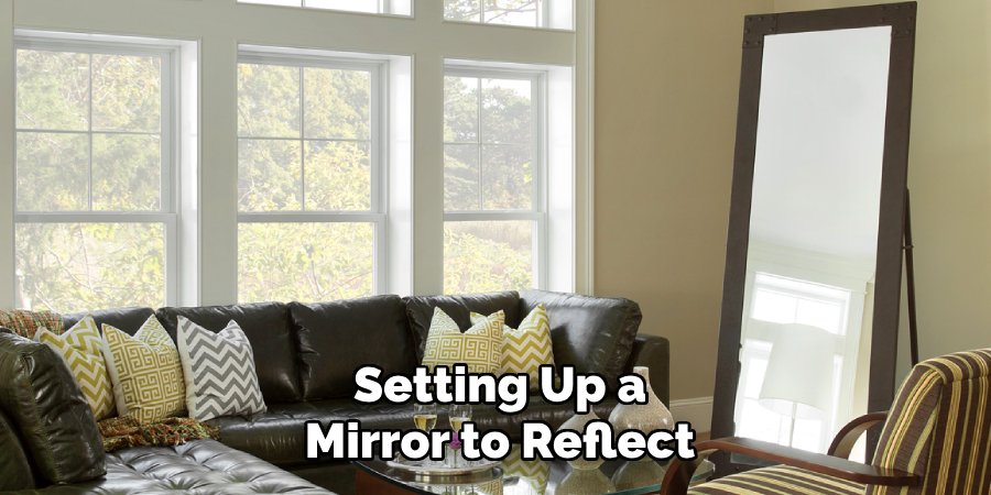 Setting Up a Mirror to Reflect