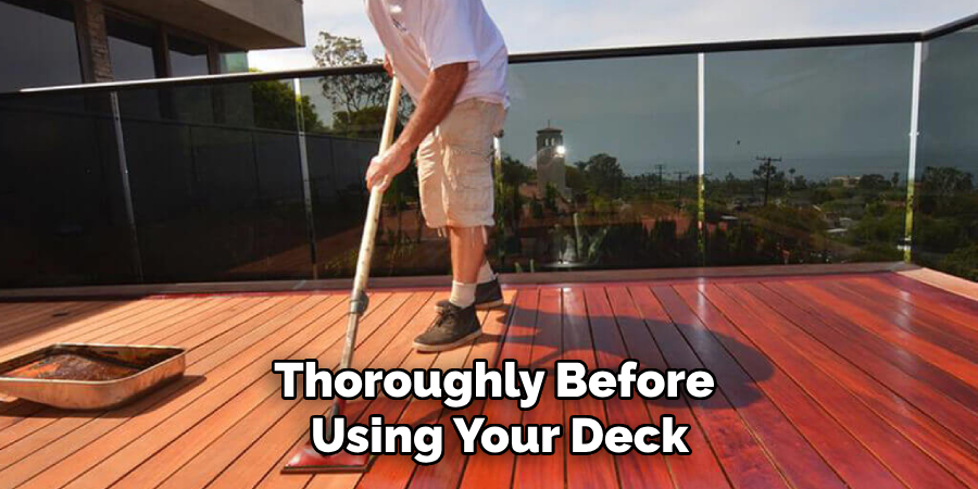 Thoroughly Before
 Using Your Deck