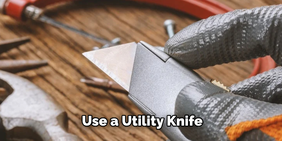 Use a Utility Knife