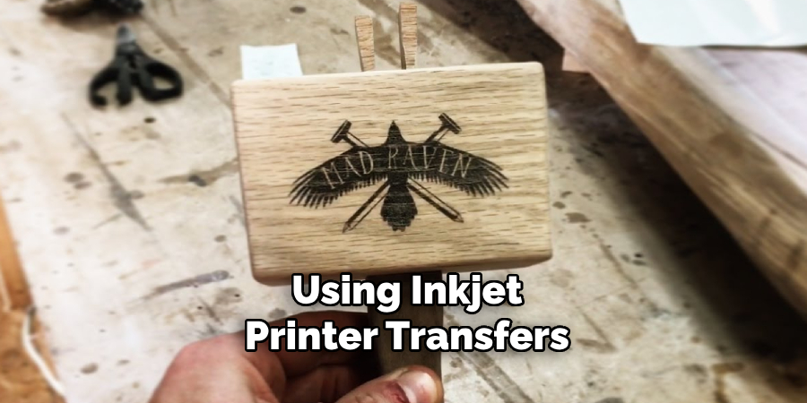 Using Inkjet
Printer Transfers