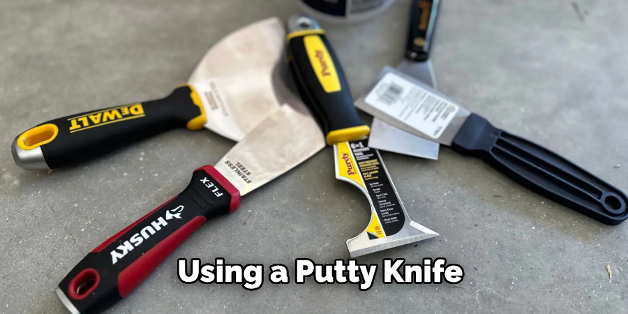 Using a Putty Knife