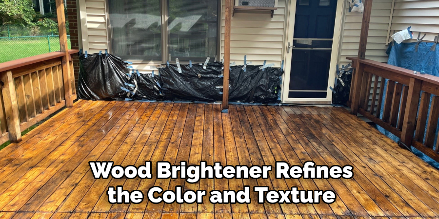 Wood Brightener Refines the Color and Texture