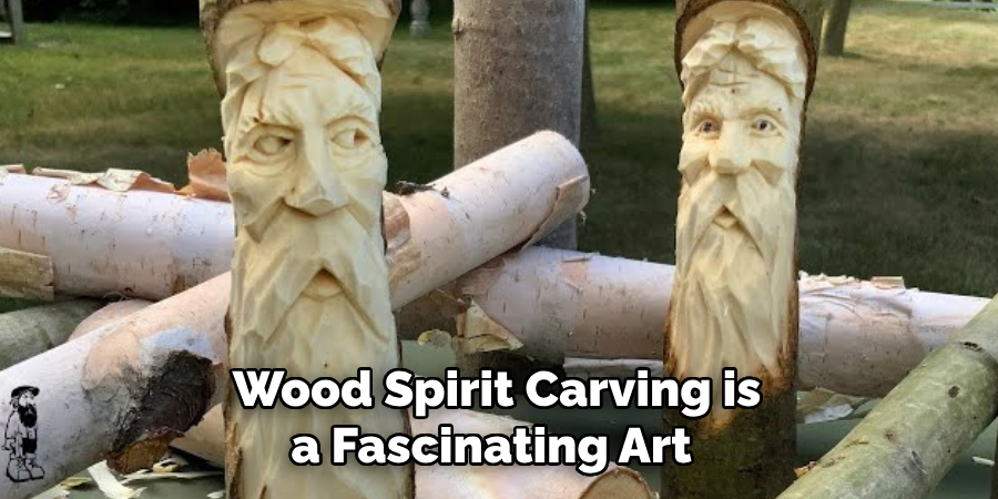 Wood Spirit Carving is a Fascinating Art