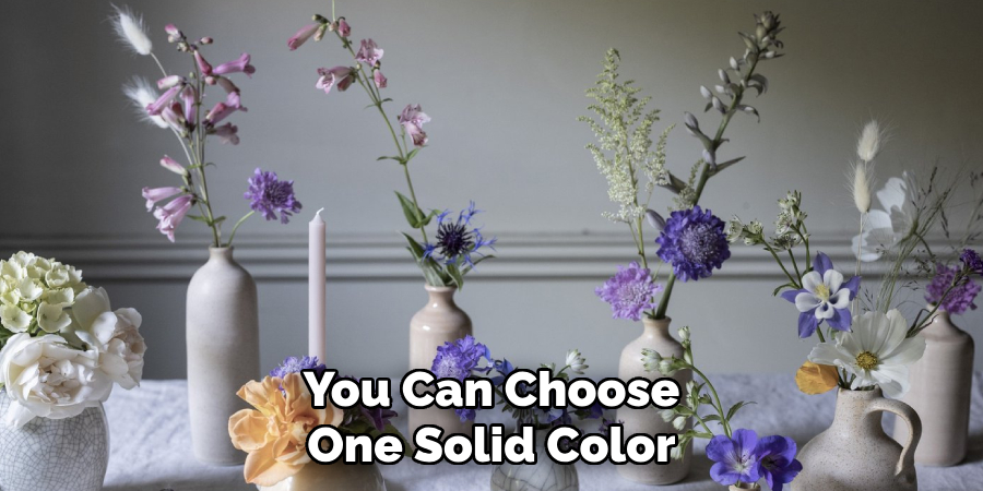 You Can Choose One Solid Color