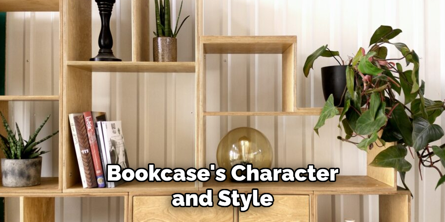 Bookcase's Character and Style