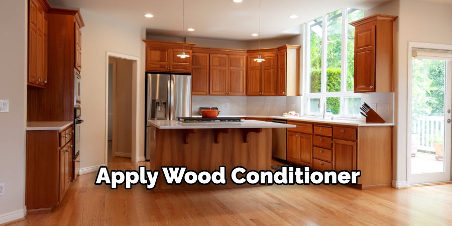 Apply Wood Conditioner