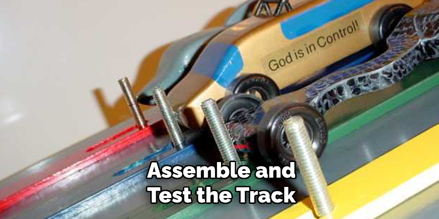 Assemble and Test the Track