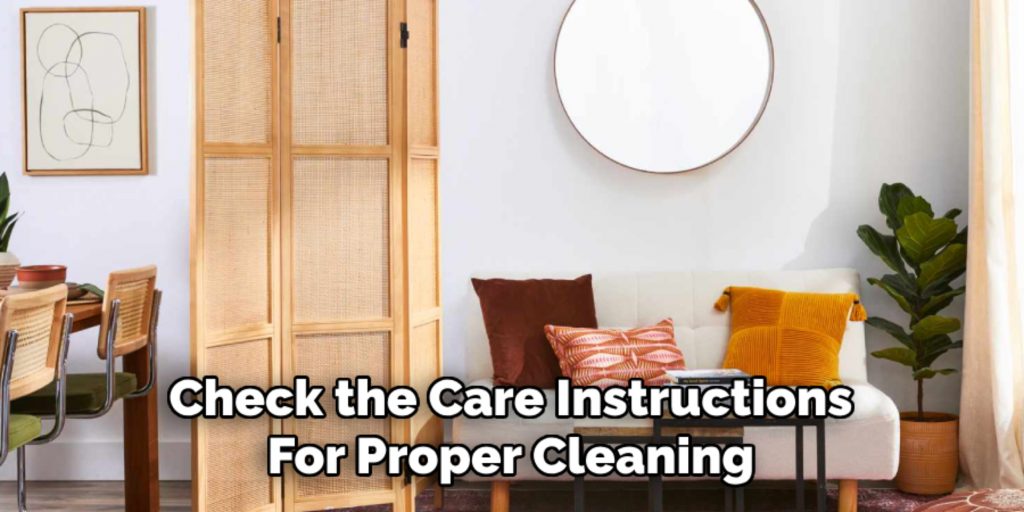 Check the Care Instructions
For Proper Cleaning