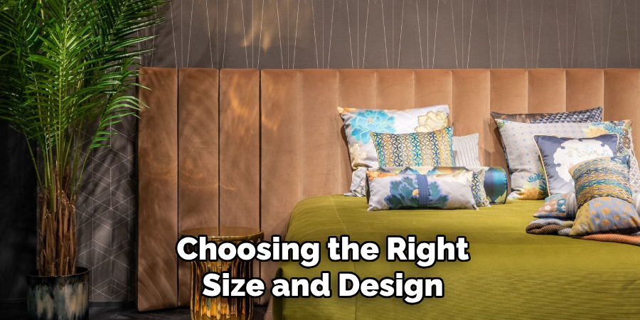 Choosing the Right Size and Design